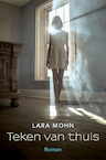 Teken van thuis (e-Book) - Lara Mohn (ISBN 9789033835162)