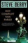 Het complot van Parijs - Steve Berry (ISBN 9789026128127)