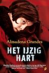 Het ijzig hart (e-Book) - Almudena Grandes (ISBN 9789044967050)