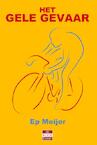 Het gele gevaar (e-Book) - Ep Meijer (ISBN 9789491259883)