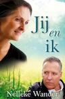 Jij en ik (e-Book) - Nelleke Wander (ISBN 9789462781078)