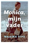 Monica, mijn vader (e-Book) - Maaike Sips (ISBN 9789057597596)
