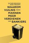Waarom vuilnismannen meer verdienen dan bankiers (e-Book) - Rutger Bregman, Jesse Frederik (ISBN 9789082256369)