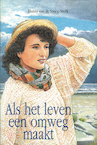 Als het leven een omweg maakt (e-Book) - Hanny van de Steeg-Stolk (ISBN 9789402903287)