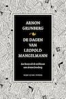 De dagen van Leopold Mangelmann (e-Book) - Arnon Grunberg (ISBN 9789038800660)