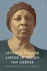 Liefde in tijden van gebrek (e-Book) - Astrid H. Roemer (ISBN 9789044630800)