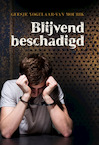 Blijvend beschadigd (e-Book) - Geesje Vogelaar-van Mourik (ISBN 9789033612565)