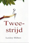 Tweestrijd (e-Book) - Lesley Hilton (ISBN 9789402170450)